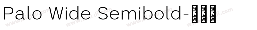 Palo Wide Semibold字体转换